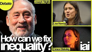 How can we fix inequality? | Joseph Stiglitz, Grace Blakeley, Lisa Nandy