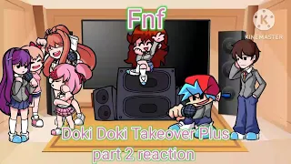 Fnf react to The Doki Doki Takeover Plus mod part 2! (Gacha club)