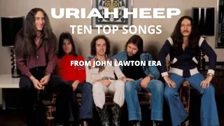 URIAH HEEP (JOHN LAWTON ERA) - TEN TOP SONGS │BEST OF ROCK #rock  #heavy  #classicrock #metal