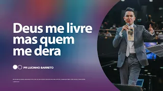 "Deus me livre, mas quem me dera" com Pr. Lucinho | Celebração Domingo 18h 20/02/2022