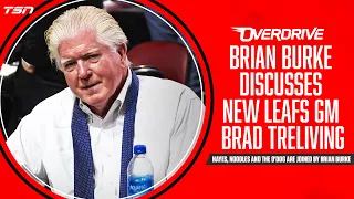 Brian Burke discusses new Leafs GM Brad Treliving | OverDrive - May 31st 2023 - Part 2