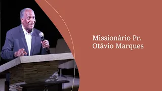 Culto de Louvor e Adoração - Missionário Pr. Otávio Marques - 20-12-2020