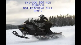 2022 Ski-Doo 900 ACE Turbo R not reaching full RPM'S