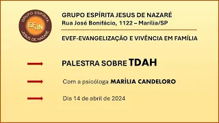 Palestra espírita sobre TDAH, pela psicóloga Marília Candeloro