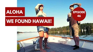 Russell Island Gulf Islands | We Found HAWAII!  [Episode 46]