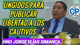 UNGIDOS PARA PUBLICAR LIBERTAD A LOS CAUTIVOS. HNO JORGE ELÍAS SIMANCA