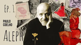 Aleph, Paulo Coelho - Ep 1