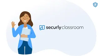 Securly Classroom