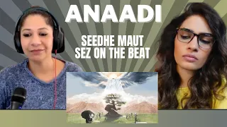 ANAADI (@SeedheMaut x SEZ ON THE BEAT) REACTION! || NAYAAB