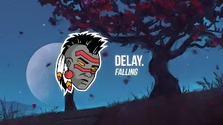 DELAY. - Falling