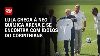 Lula chega à Neo Química Arena e se encontra com ídolos do Corinthians | LIVE CNN