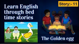 Moral Story- The Golden egg | Learn English through stories | English Reading Practice