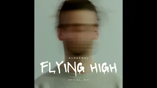 Alhaeqal - Flying High ( Original Mix )