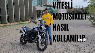 MOTOSİKLETE YENİ BAŞLAYANLAR İÇİN VİTESLİ MOTORSİKLET NASIL KULLANILIR