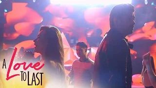 A Love to Last: Moving On Party | Full Episode 3