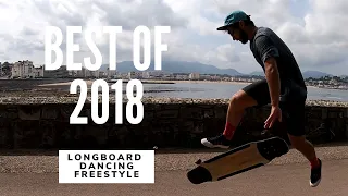 BEST OF 2018 - LONGBOARD DANCING & FREESTYLE