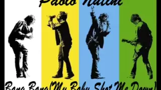 Bang Bang( My Baby Shot Me Down) - Paolo Nutini