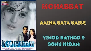 Aaina Bata Kaise -  Mohabbat (1997) - Sanjay Kapoor & Akshay Khanna - Vinod Rathod & Sonu Nigam