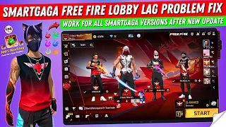 How to Fix Smartgaga Free Fire Lobby Lag Problem | Smartgaga Lobby Lag Fix Free Fire New Update