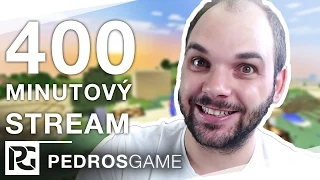 400 MINUTOVÝ LIVESTREAM (1) | Pedro, Jirka, Mates, Mazi, Gejmr, Ment a House