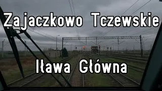 [ CabView ] Zajączkowo Tczewskie ZTB - Iława Główna - Paprykowe Filmy