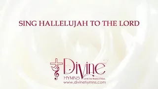 Sing Hallelujah To The Lord Song Lyrics Video