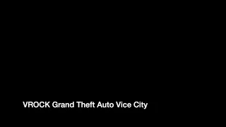 VROCK Grand Theft Auto Vice City GTA