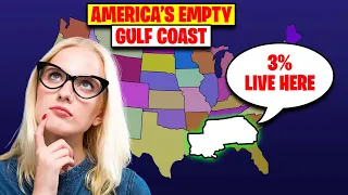 The REAL REASON So Few Americans LIVE Along The Gulf Coast Of The United States