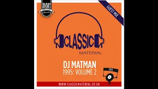 DJ Matman - 1995 Hip Hop Volume 2 (Classic Material Guest Mix)