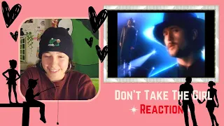 Don't Take the Girl *REACTION*