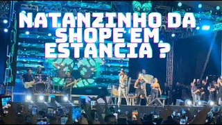 NATANZINHO DA SHOPE entra no Show NATANZINHO na Abertura do São João de Estância 2023🔥