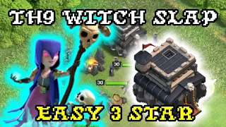 EASY 3 STAR TH9 WITCH SLAP STRATEGY FOR CLAN WARS | Clash of Clans