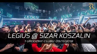 Legius @ Sizar Koszalin - 1 Urodziny Klubu 09.11.2018