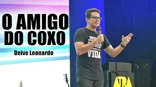 OS AMIGOS DO COXO - Deive Leonardo - Atração