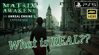 How do you define REAL? 'The Matrix Awakens:  An Unreal Engine 5 Experience' || PS5 4K HDR