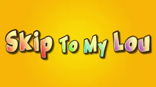 Skip To My Lou lyric video for kids