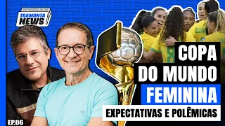 COPA DO MUNDO FEMININA | NÁUFRAGO DA VIDA REAL - TRAMONTA NEWS - #06 #TN