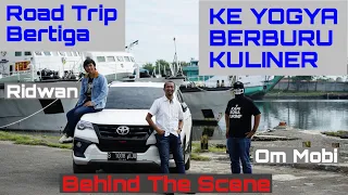 Road Trip ke Yogya bareng Om Mobi dan Ridwan Hanif | BTS | VLOG #43