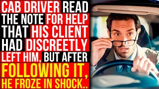 Cab Driver Read The Note For Help That His Client Had Discreetly Left Him, But After Following Her..