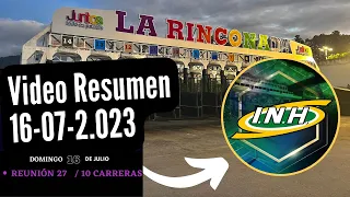 RESUMEN DE CARRERAS / LA RINCONADA / Domingo 16-07-23 / Dividendos / orden de llegada / tiempos