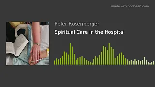 Spiritual Care in the Hospital