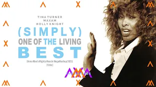 Tina Turner (Simply) One of the Living Best (Anna Mae's Mighty Muscle MegaMashup 2023) [Video]