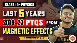 Magnetic Effects of Electric Current | Last 5 Years (2018-23) PYQs | Class 10 Physics | CBSE 2024
