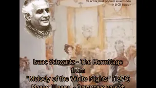 Issac Schwartz - The Hermitage from Melody of the White Nights (1976)