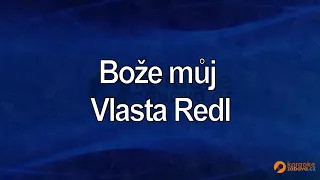 FullHD karaoke Bože můj - Vlasta Redl - ukázka