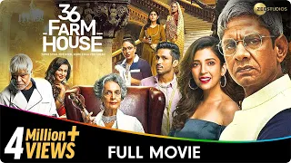 36 Farmhouse - Hindi Full Movie- Barkha Singh, Amol Parashar, Flora Saini, Sanjay Mishra, Vijay Raaz