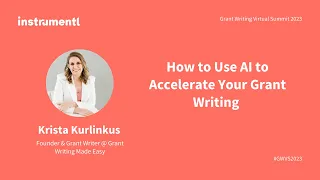 How to Use AI to Accelerate Your Grant Writing | Instrumentl Grant Writing Virtual Summit