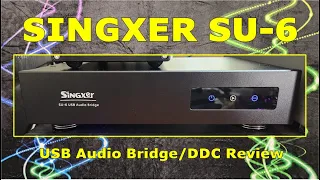 Singxer SU-6 DDC Review - Strong Sonics & Strong Flexibility