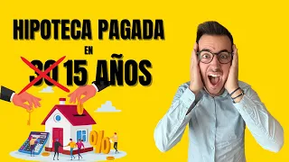 Cómo ACORTAR Tu HIPOTECA De Forma INTELIGENTE 🔑🏡