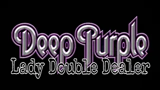 DEEP PURPLE - Lady Double Dealer (Lyric Video)